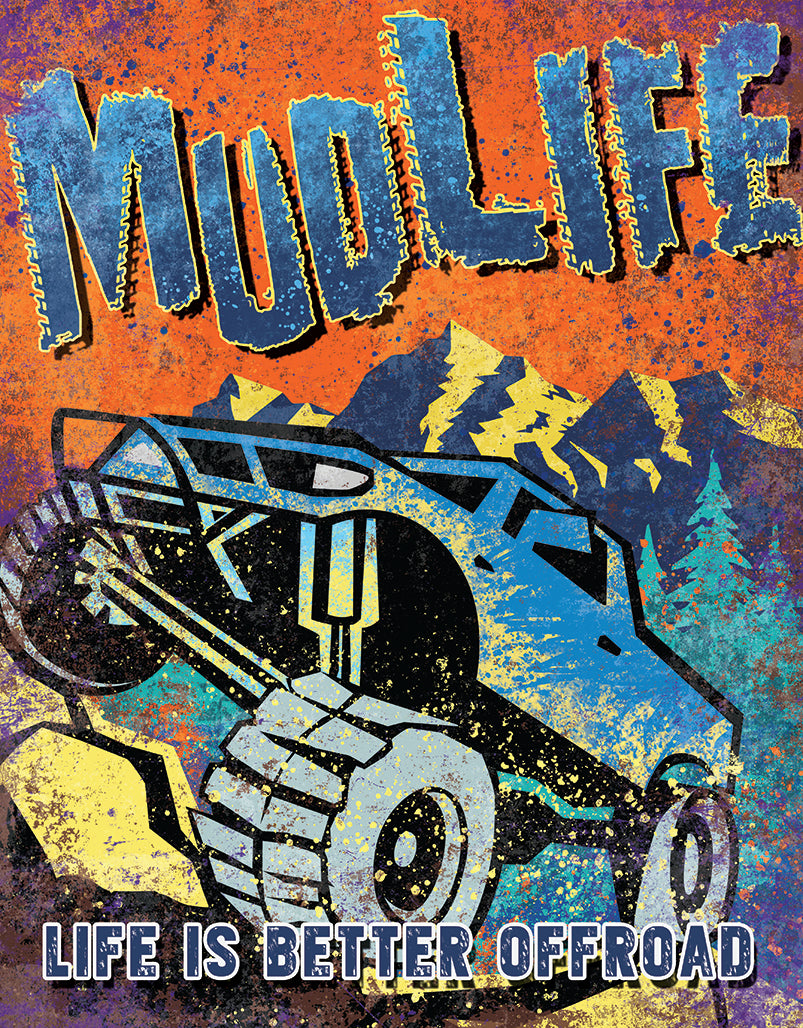 Nostalgia Signs Mud Life Metal Sign Reproduction 32cm x 41cm