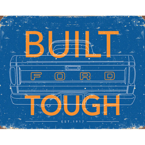 Nostalgia Signs Built Ford Tough Sign Reproduction 41cm x 32cm