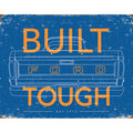 Nostalgia Signs Built Ford Tough Sign Reproduction 41cm x 32cm